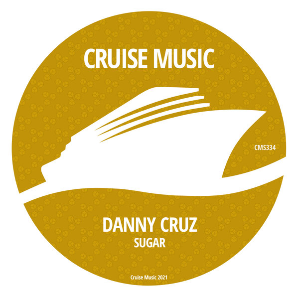 Danny Cruz - Sugar [CMS334]